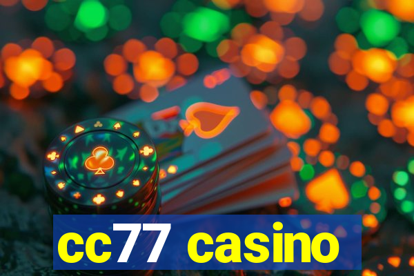 cc77 casino